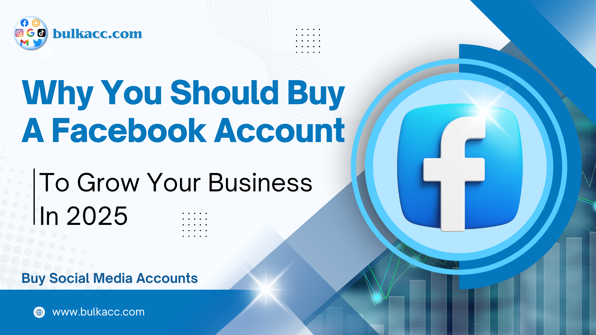 Why are more businesses choosing to buy a Facebook account in 2025? Find out the real benefits behind this smart strategy.