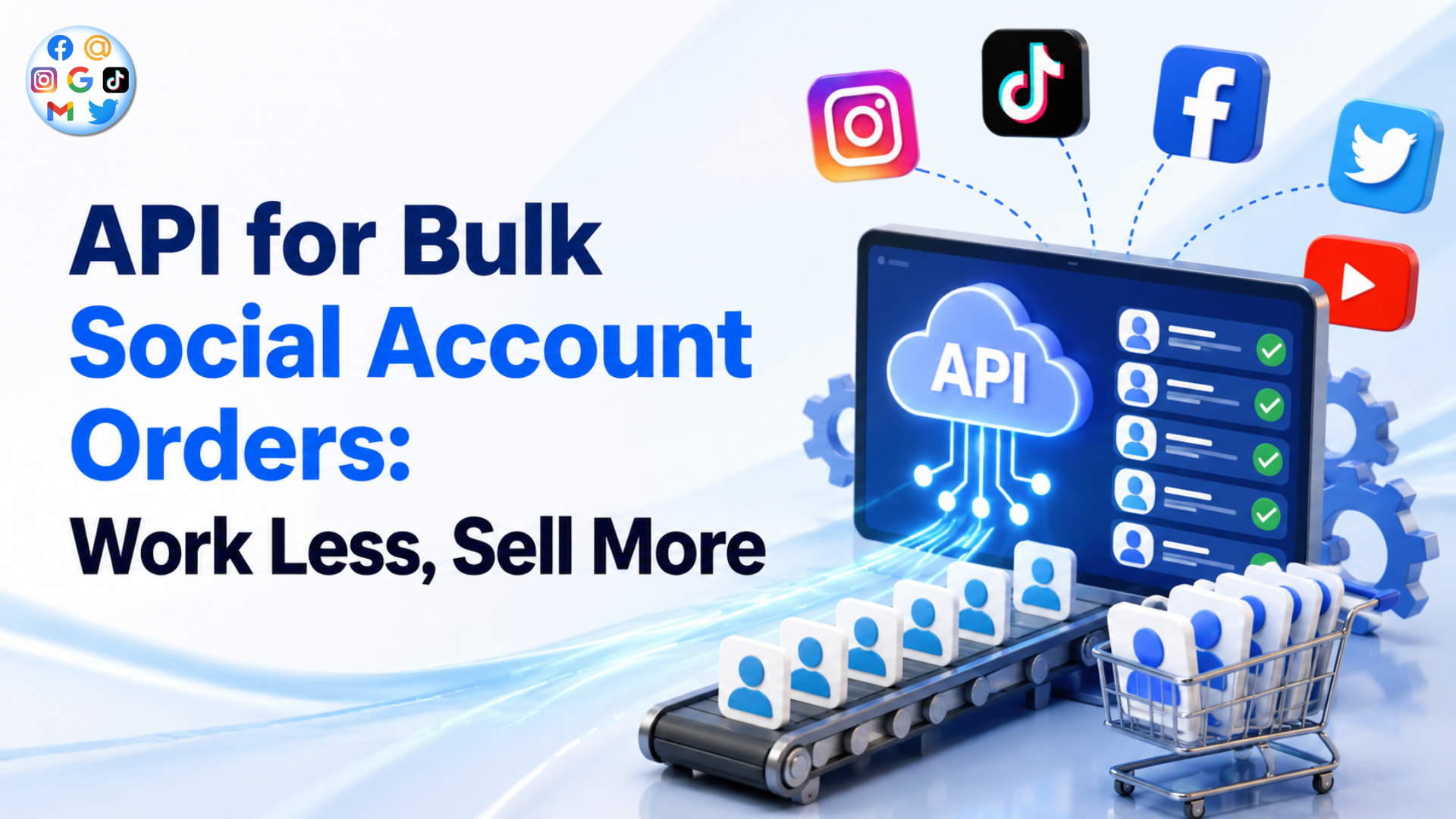 Discover what an API for bulk social account orders is and how it helps you work less but sell more when reselling digital accounts.
